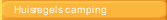 Huisregels camping